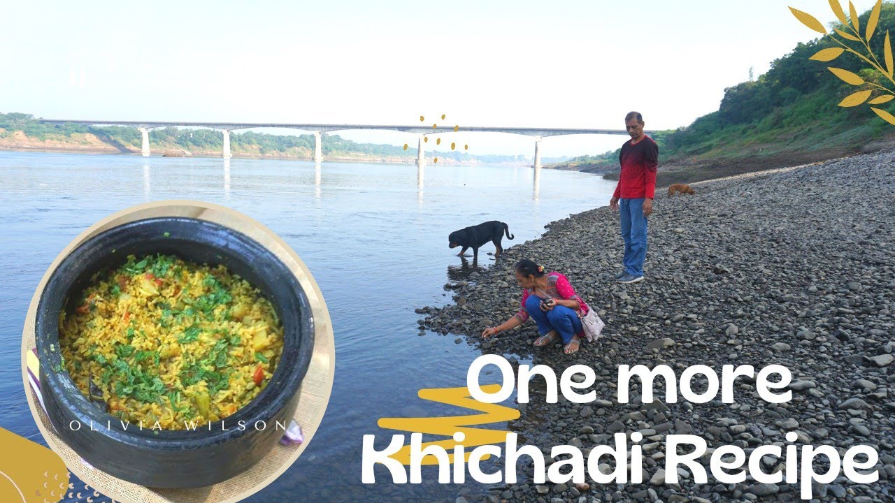 KHICHADI RECIPE | BEAUTIFUL SCENIC NARMADA RIVER AT NALESHWAR ASRAM |
