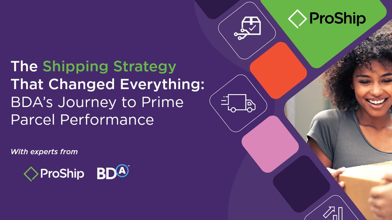 [On-Demand Webinar] The Shipping Strategy That Changed Everything: BDA's Journey