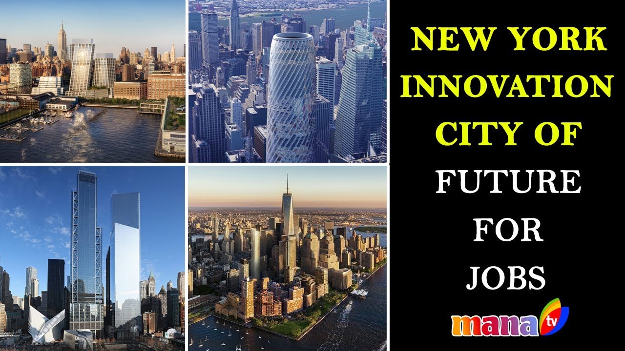 NewYork | Innovation City Of Future | Manatv