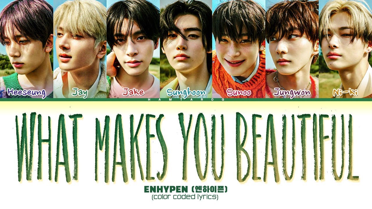 ENHYPEN 'What Makes You Beautiful (Cover)' Lyrics (Color Coded Lyrics)