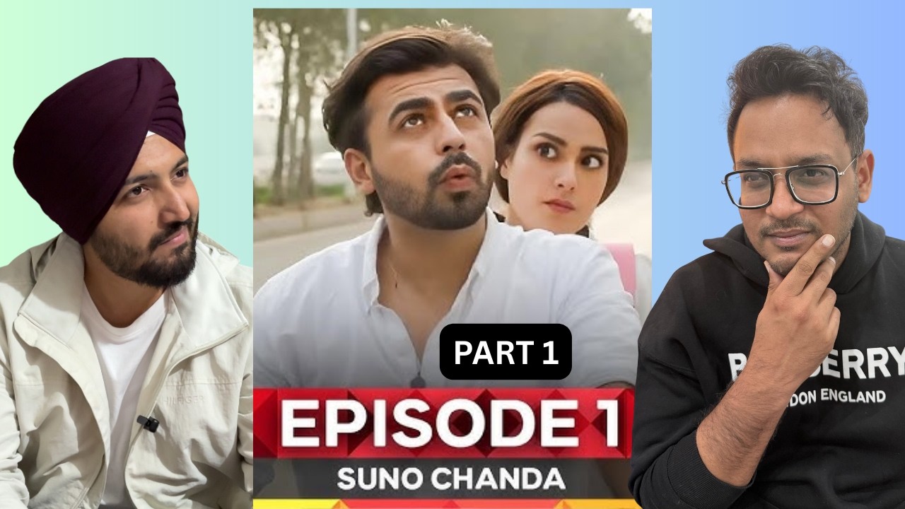 Suno Chanda - Episode 01 Part 1 | Iqra Aziz | Farhan Saeed | Mashal Khan | Jeet Singh Reactions