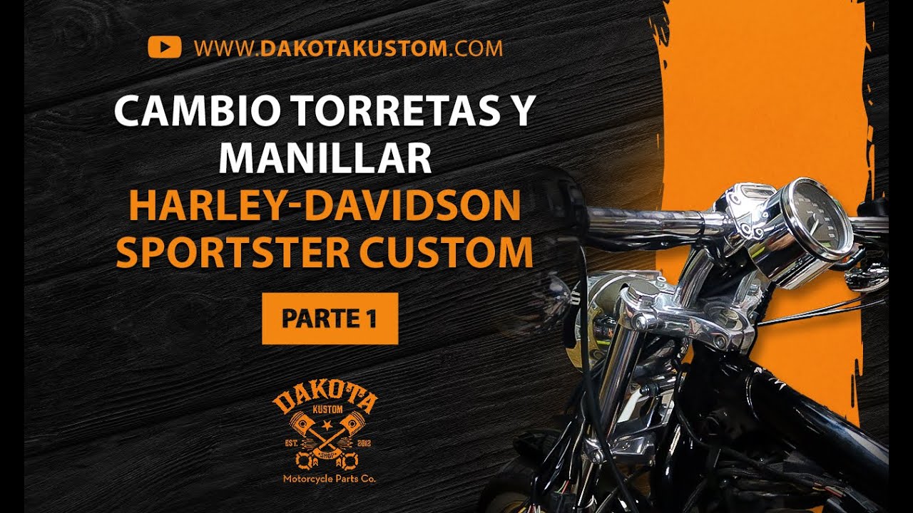 Cambio Torretas y Manillar Harley-Davidson Sportster Custom Parte 1 - Dakota Kustom