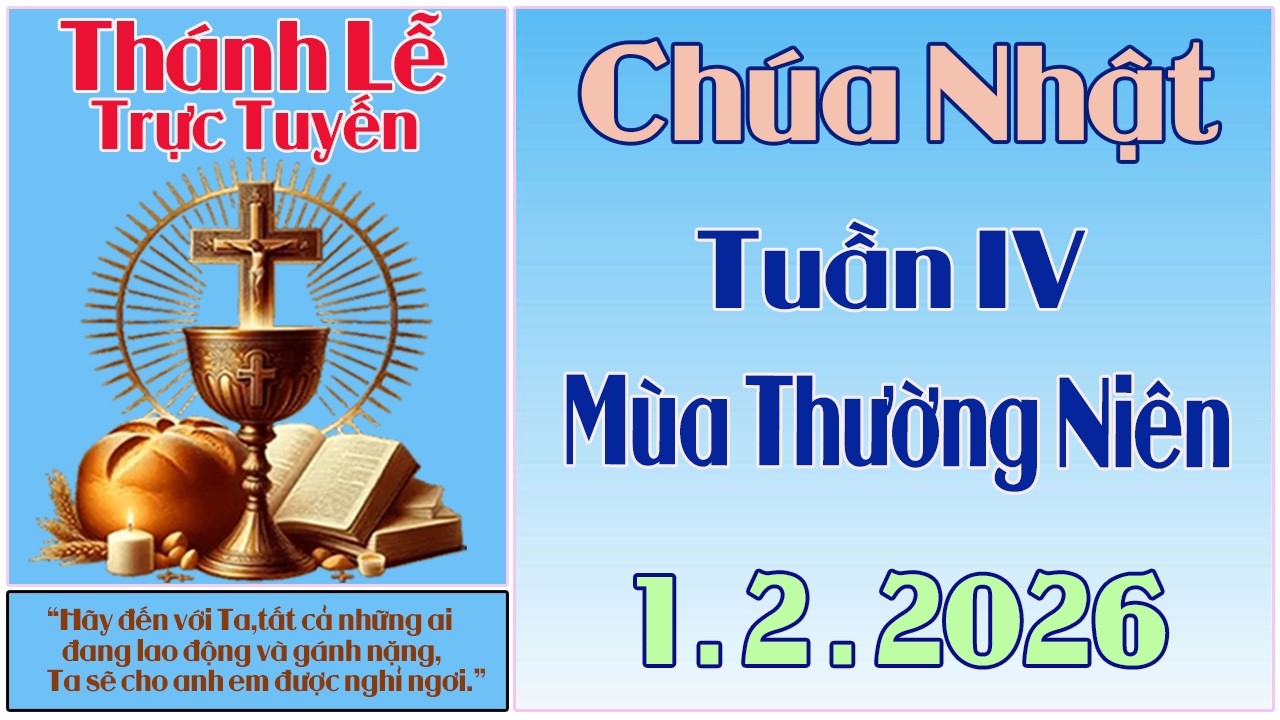 Thánh Lễ Trực Tuyến Hôm nay | Chúa Nhật Tuần IV Mùa Thường Niên | 1 /2 / 2026 Trực Tiếp Thánh Lễ