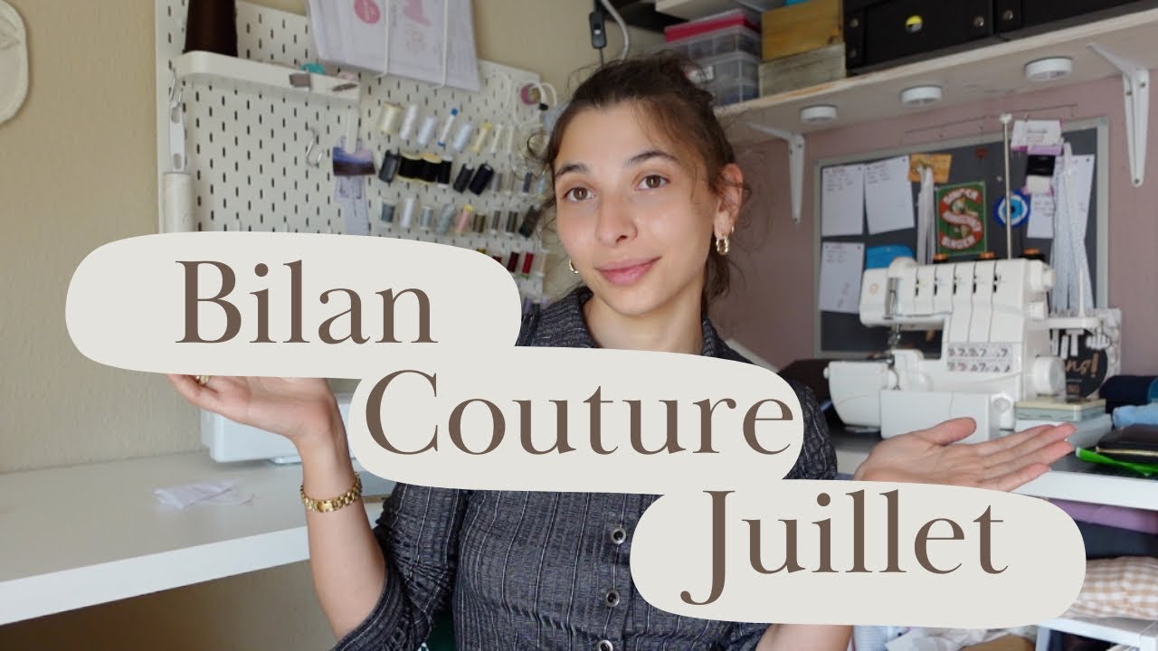 Bilan couture Juillet | Bélène Paris, Make it Yours, Fibre Mood