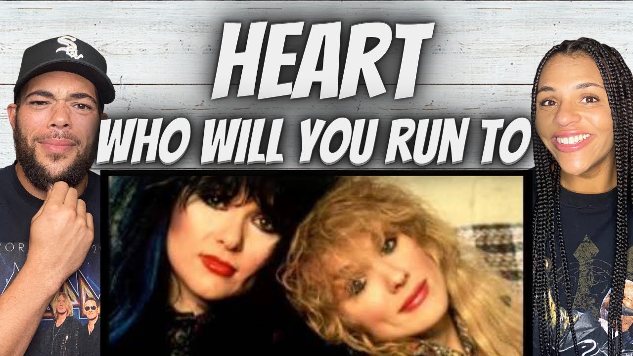 FIRST TIME HEARING Heart -  Who Will You Run To REACTION