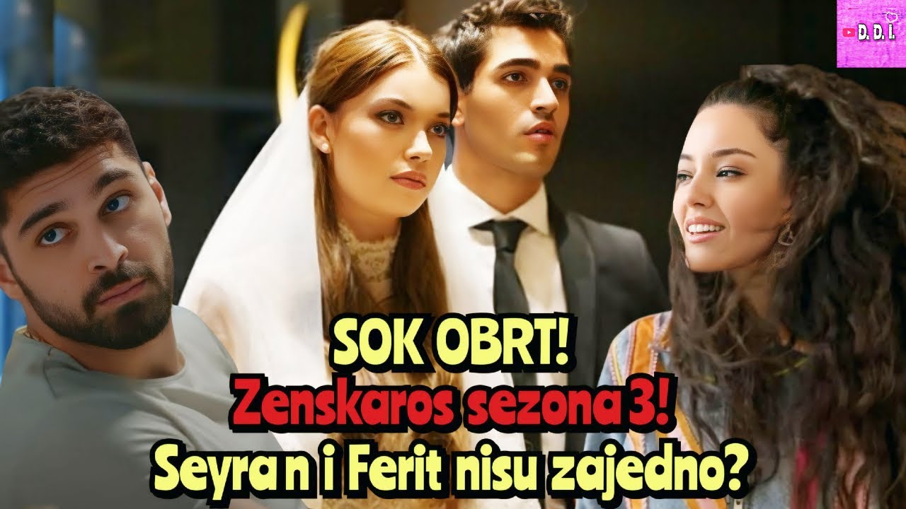 Serija Zenskaros sezona 3! Seyran je u braku, ali ne sa Feritom! Neverovatna promena price?
