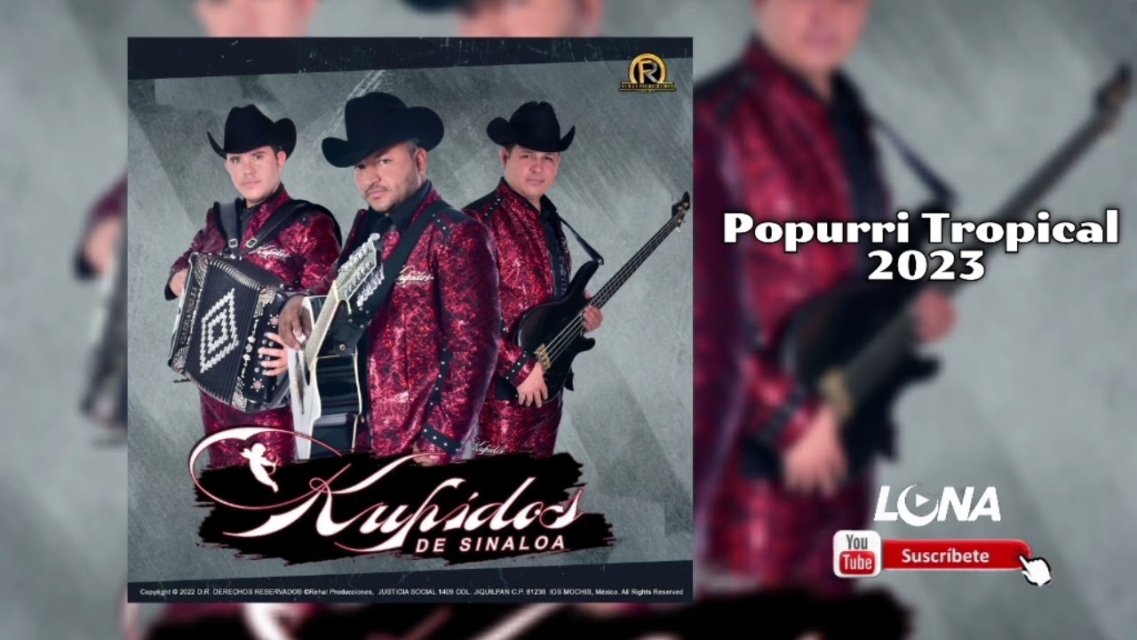 Kupidos De Sinaloa / Popurri Tropical 2023
