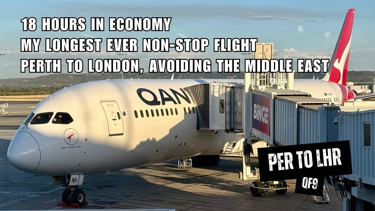 QANTAS B787-9 QF9 Economy Class - Perth to London, 18 Hour Non-Stop Flight To Avoid Middle East (4K)