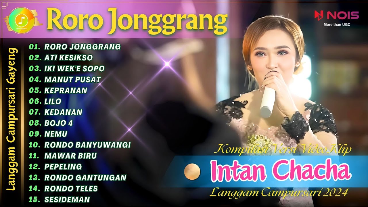 INTAN CHACHA - RORO JONGGRANG - ATI KESIKSO | KOMPILASI VIDEO LANGGAM CAMPURSARI GAYENG TERBARU 2024