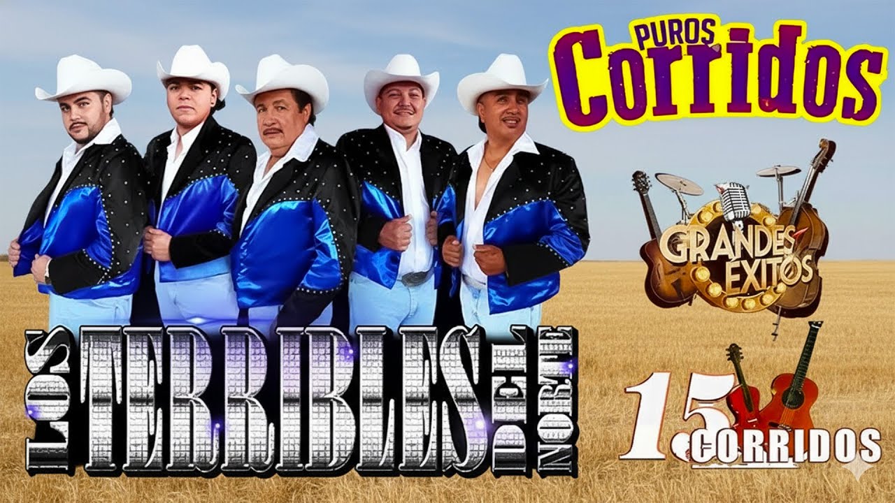 Los Terribles Del Norte – Grandes Éxitos Norteños 🤠 20 Clásicos
