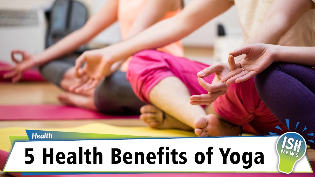 5 Health Benefits of Yoga