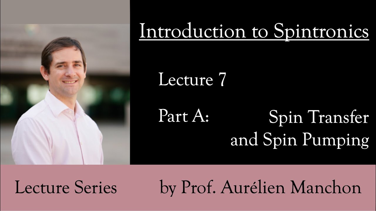 L7PA Introduction to Spintronics: Spin Transfer and Spin Pumping