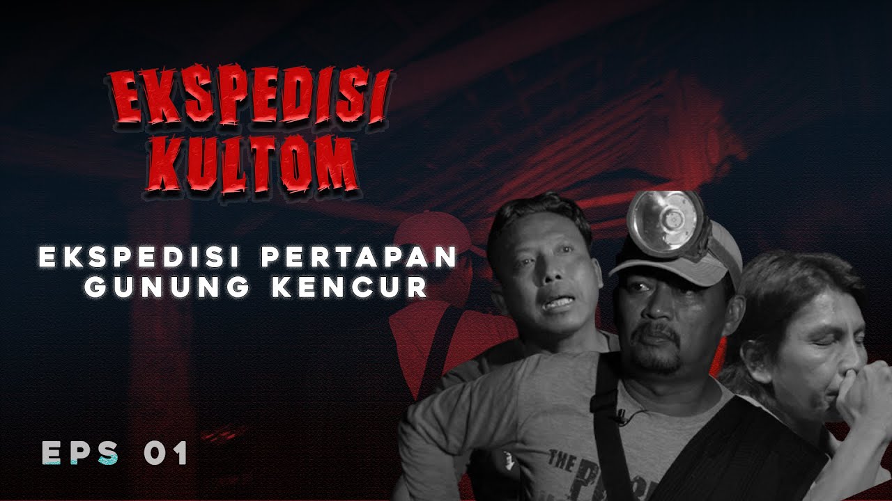 PERTAPAN GUNUNG KENCUR KULTOM PINDAH HORROR | DOKUMENTER KULOT TOMBLOK KARYA MUBAROK SUFAQ FATAH