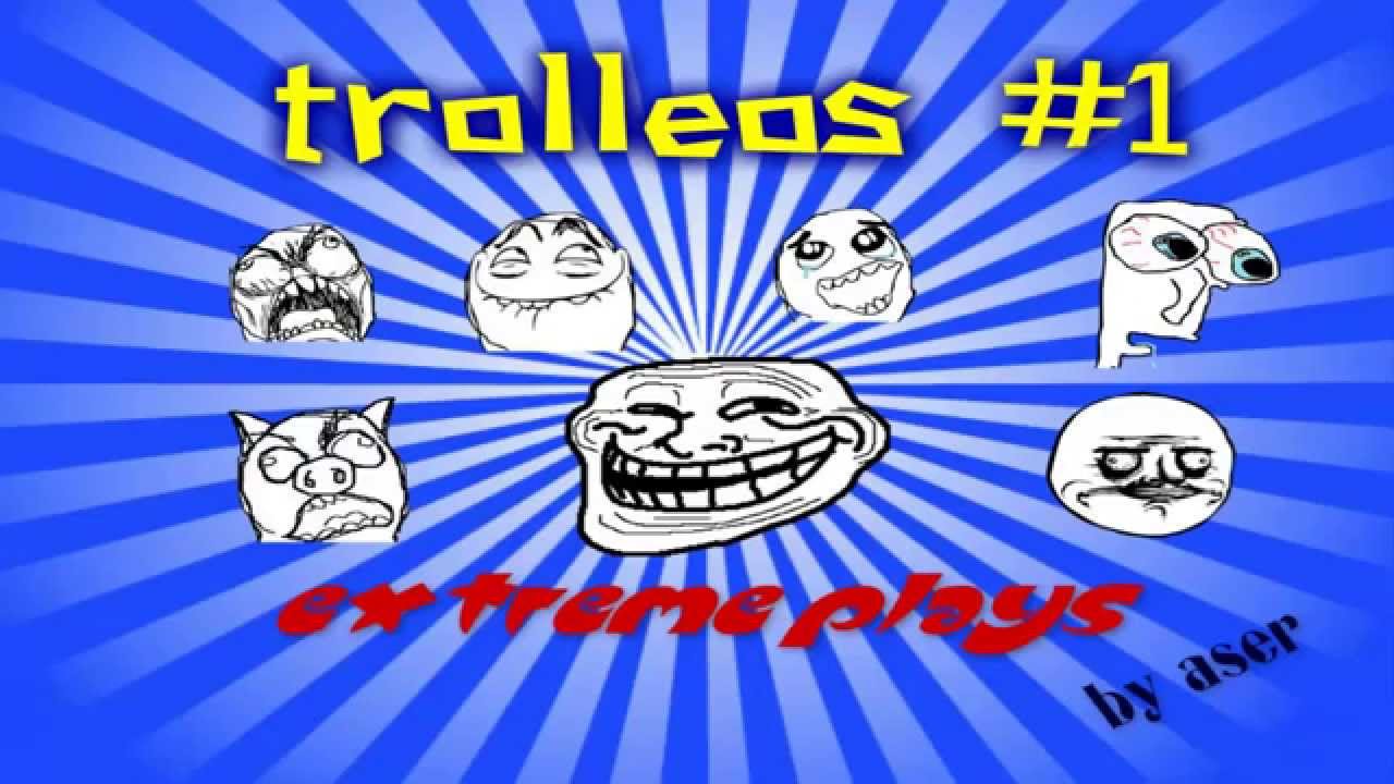 TROLLEOS #1/ EXTREME PLAYS/ ASERICO