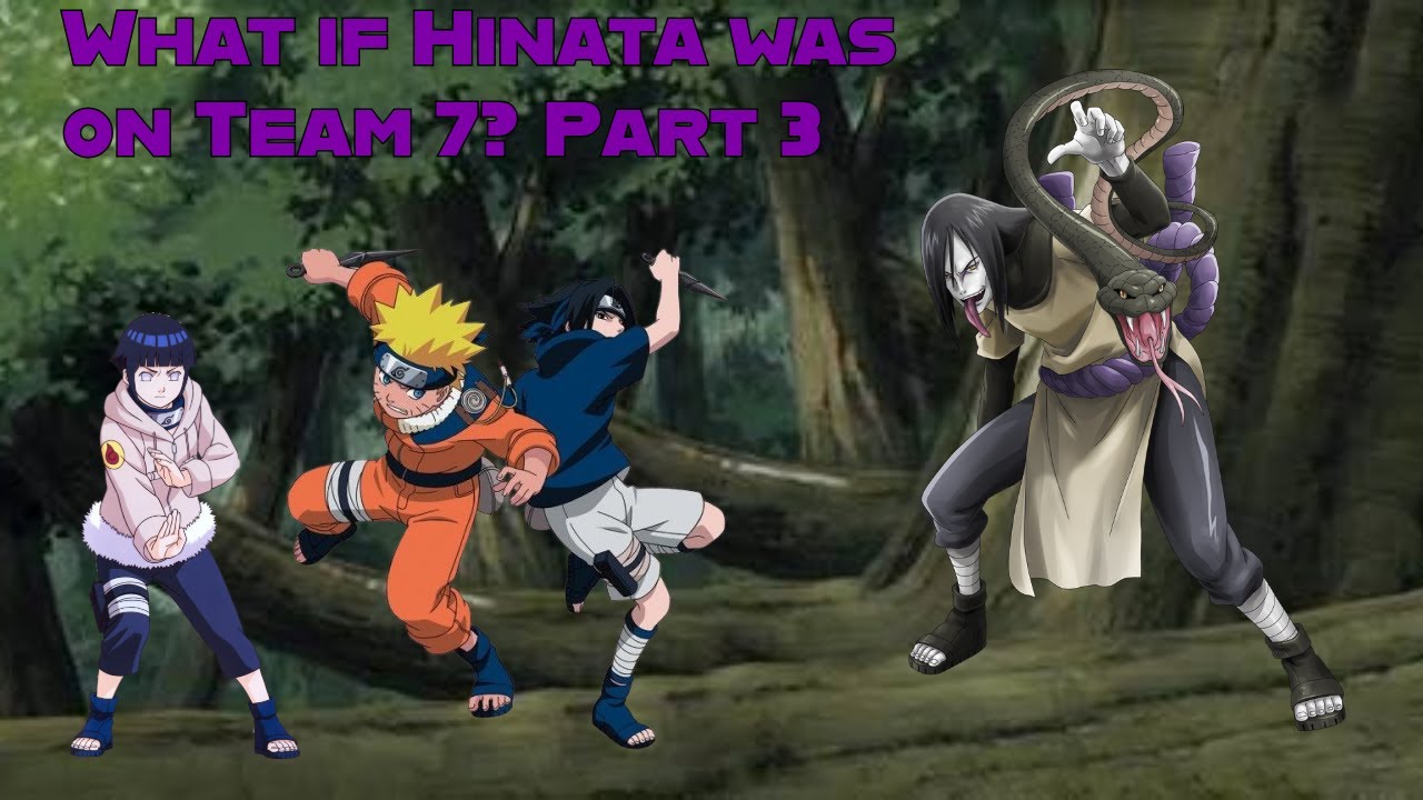 What if Hinata was on Team 7? Part 3