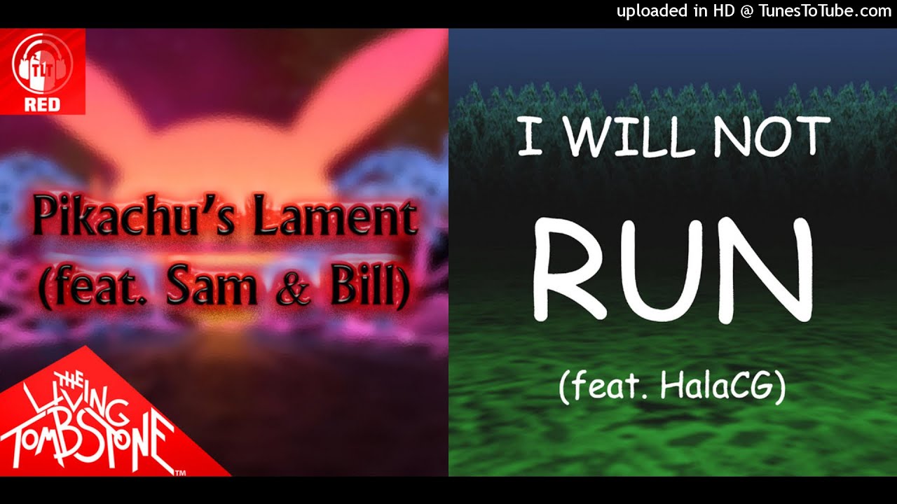 Sam & Bill and TLT Vs. RJac25 & Subject Illuminant - I Will Not Run From Pikachu (Remake) (MASHUP)