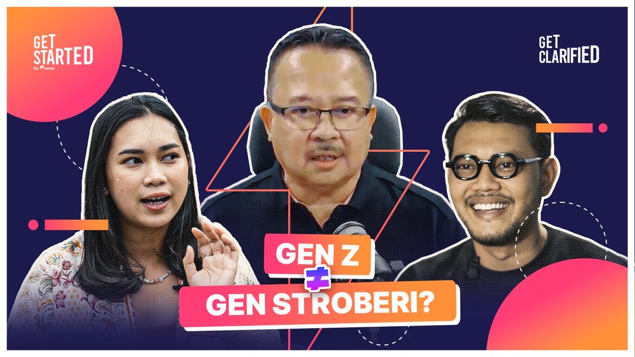 Setuju atau Enggak, Generasi Stroberi adalah Generasi Z? | Get Clarified