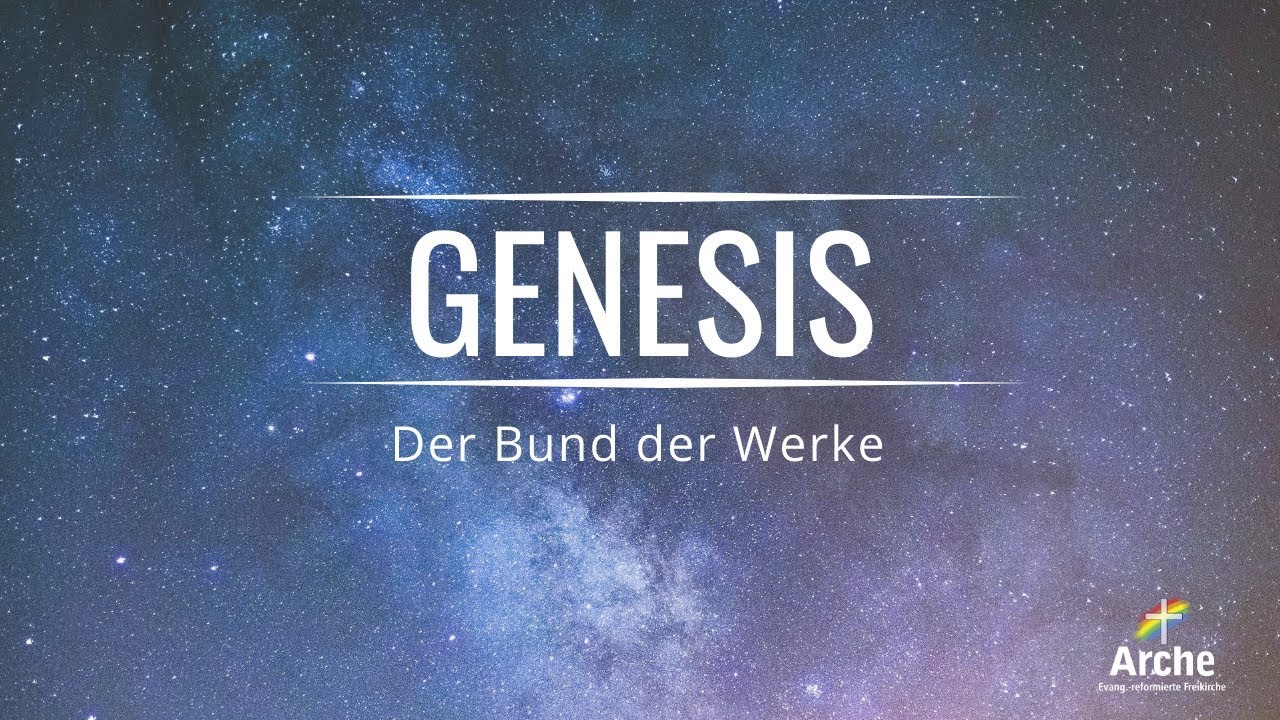 Der Bund der Werke | Pastor Wolfgang Wegert (1. Mose 2, 15-17)