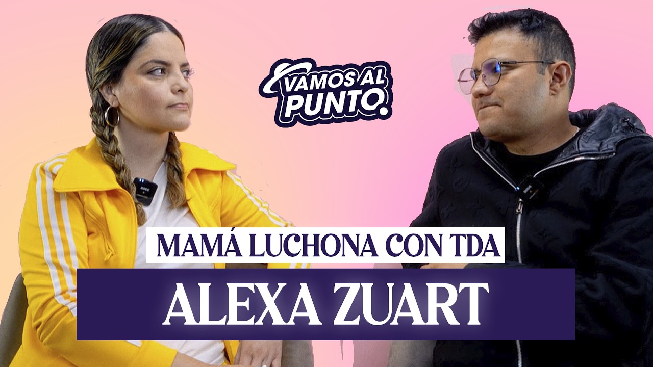 MAM&Aacute; LUCHONA CON TDA - Vamos al punto con ALEXA ZUART