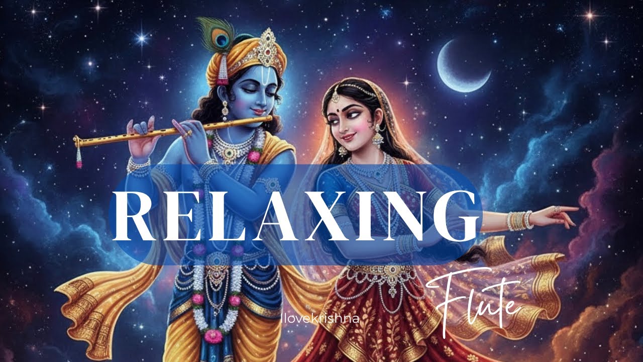 Mind Relaxing Krishna’s Flute: मधुर कृष्ण बांसुरी धुन  24/7