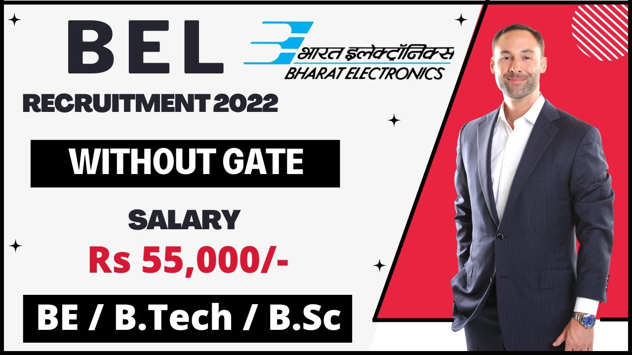 BEL Recruitment Without Gate Exam | BEL Vacancy 2022 | Salary ₹55,000/- | PSU Job | Latest Jobs 2022