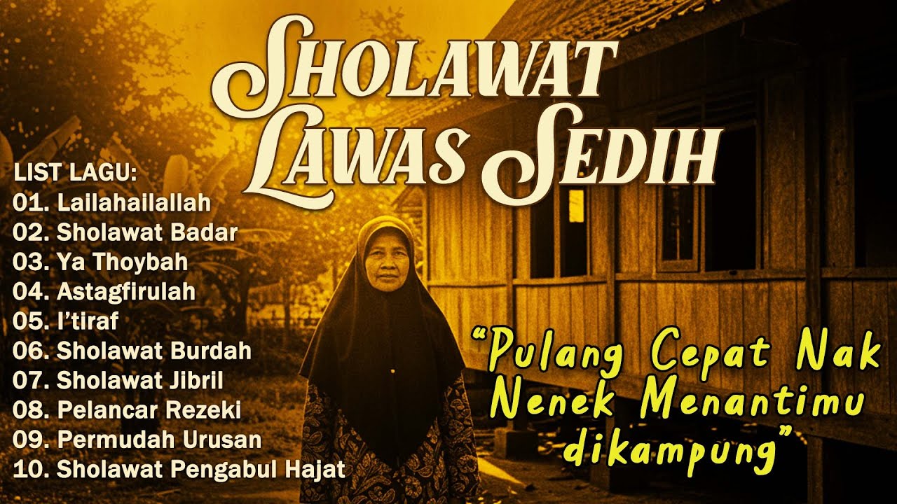 SHOLAWAT JAMAN DULU LANGSUNG TERINGAT NENEK DI KAMPUNG | Sholawat Burdah, Jibril | SHOLAWAT LAWAS