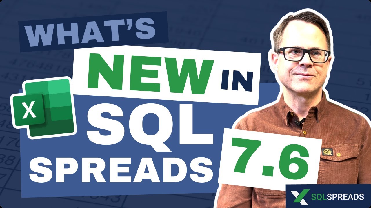 What's new in SQL Spreads 7.6?