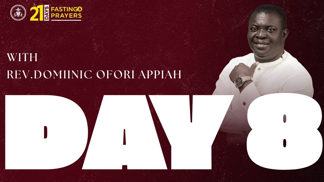 FAITH | DAY 8 | FAITH OF OUR FATHERS | REV. DOMINIC OFORI-APPIAH | 12-1-26 |