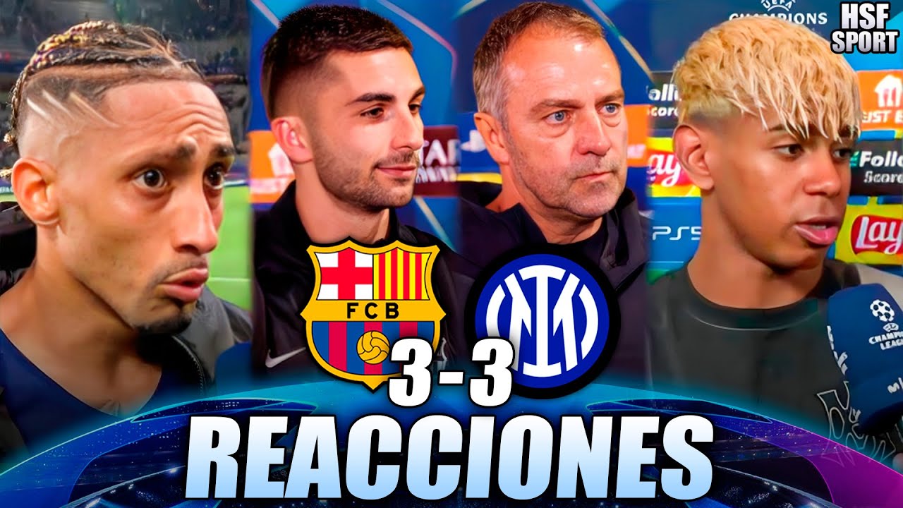 REACCIONES de LAMINE YAMAL RAPHINHA FERRAN post partido BARCELONA 3 INTER DE MILAN 3 - Champions
