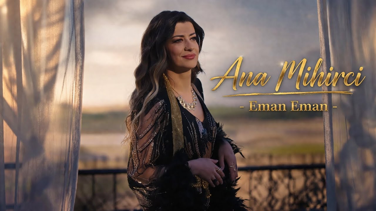 Ana Mihirci - Eman Eman #officialvideo 