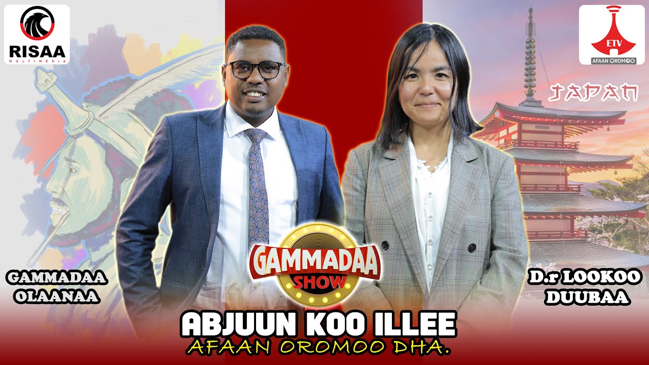 “Abjuun Kiyya Afaan Oromooti” Dr. Lookoo Duubaa on Gammadaa Show Episode 25 2023