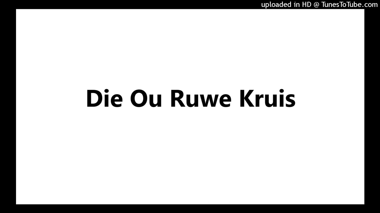 Die Ou Ruwe Kruis