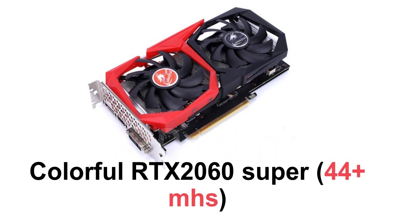 Майнинг eth на Colorful RTX 2060 super  (44+ mhs)