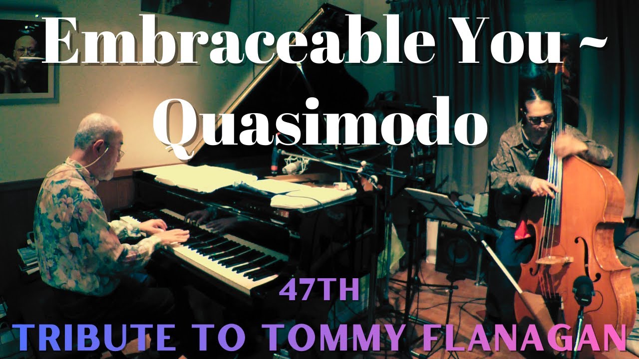 Embraceable You ~Quasimodo [Hisayuki Terai & Zaiko Miyamoto DUO] (Tri-47)