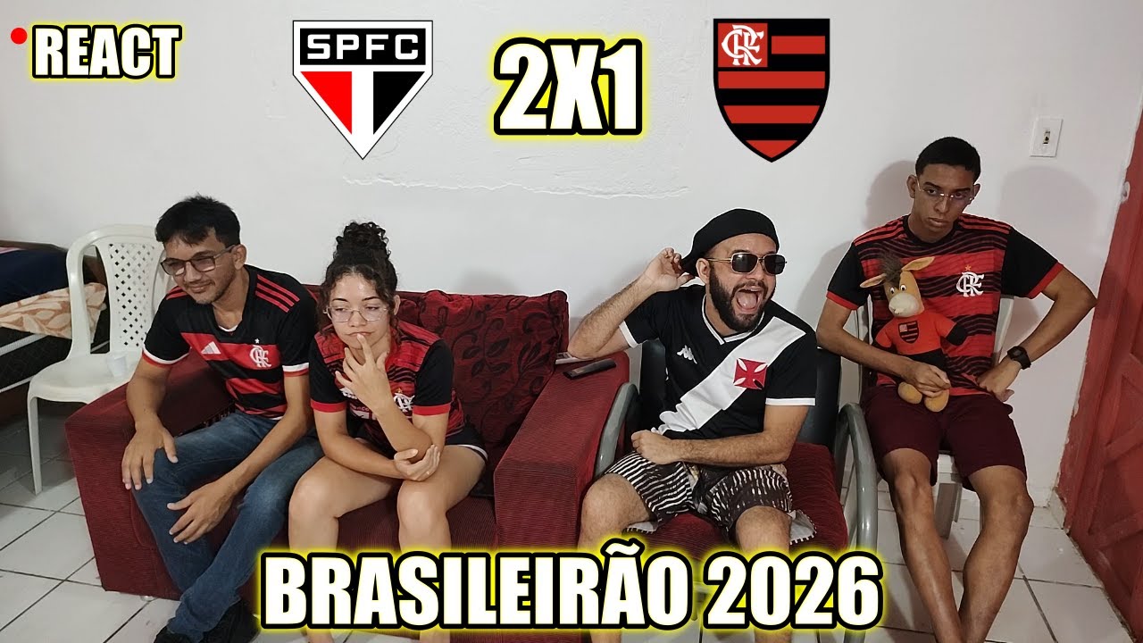 REAÇÕES FLAMENGUISTAS SÃO PAULO 2 X 1 FLAMENGO BRASILEIRÃO 2026