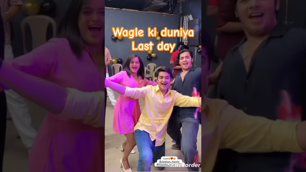 wagle ki duniya dance party #atharva #dance #allactors #sakhi #vidyut #waglekiduniya #theend #reel