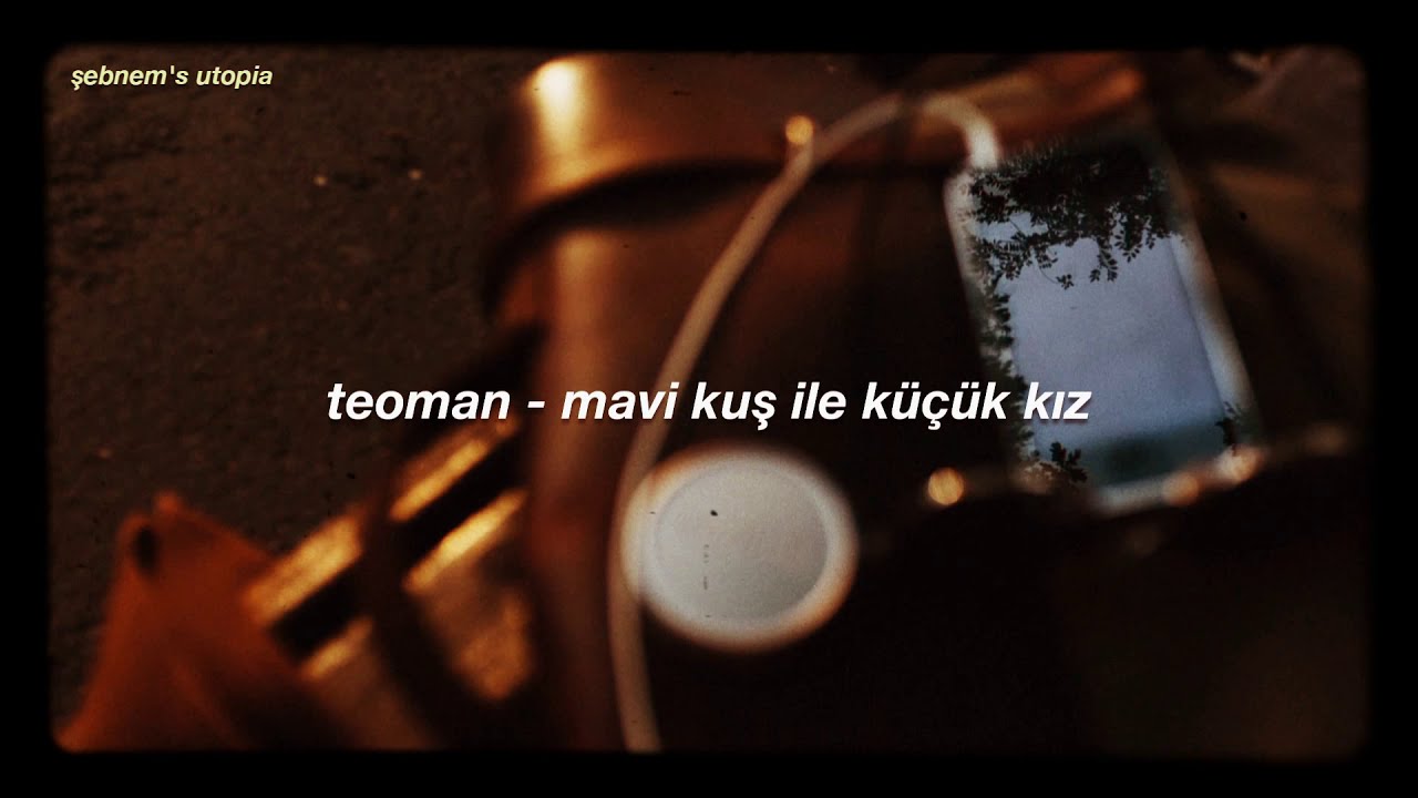 teoman - mavi kuş ile küçük kız (sözleri)