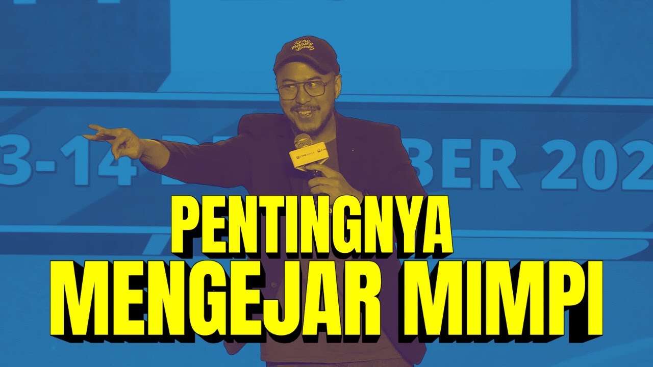 PENTINGNYA MENGEJAR MIMPI