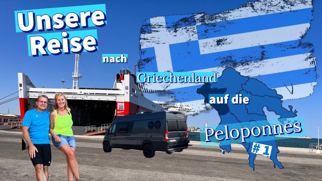Unsere Reise nach Griechenland auf die Peloponnes mit dem Kastenwagen #1