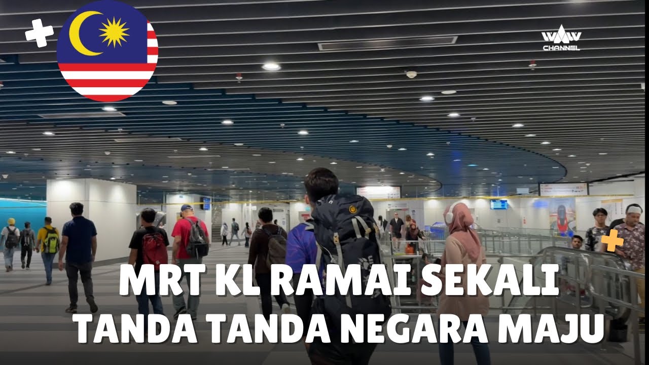 wAw RAMAINYA MRT KUALA LUMPUR, TANDA-TANDA NEGARA MAJU