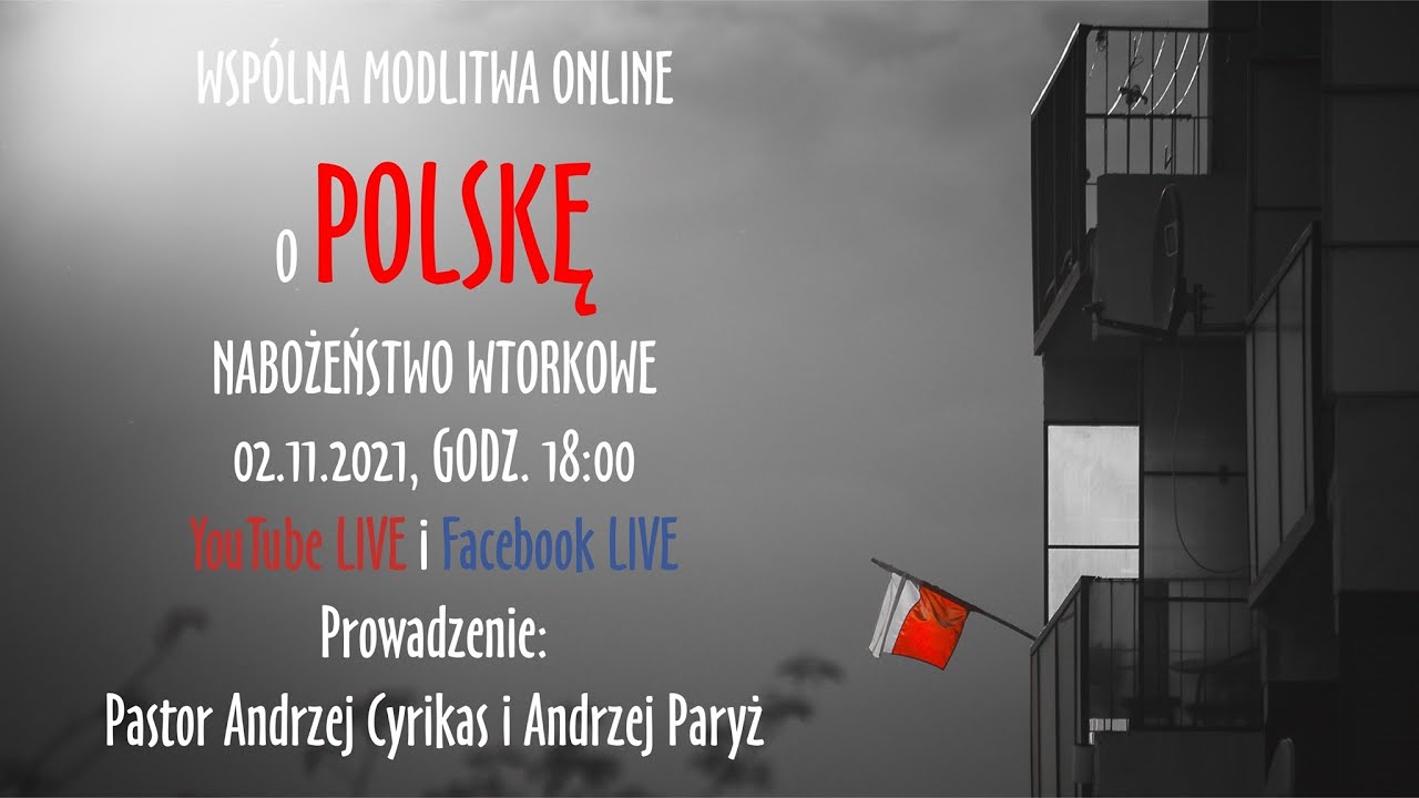 Wsp&oacute;lna modlitwa online o Polskę &ndash; Nabożeństwo wtorkowe - 07.12.2021 - LIVE