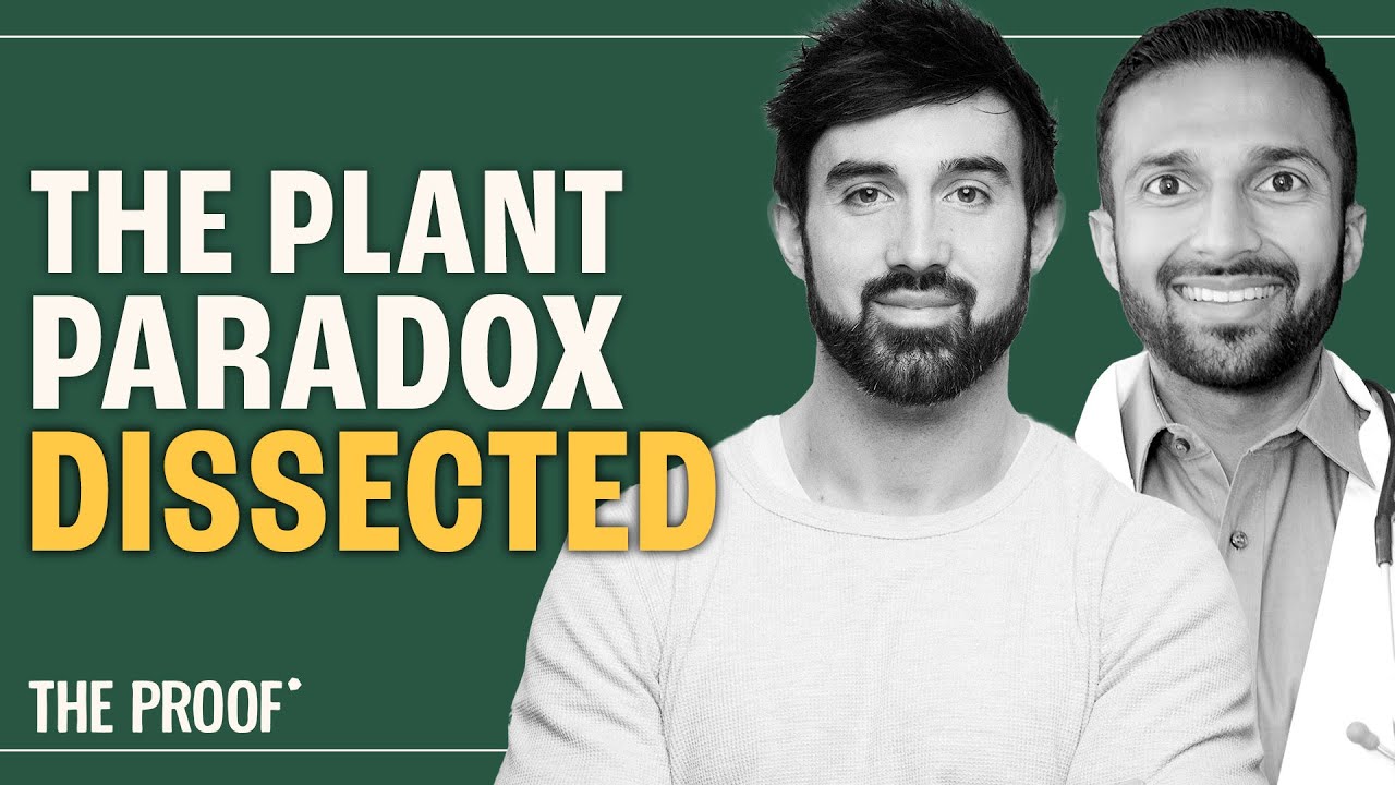 Are Lectins Toxic? | Alan Flanagan & Matthew Nagra | The Proof Podcast EP #286