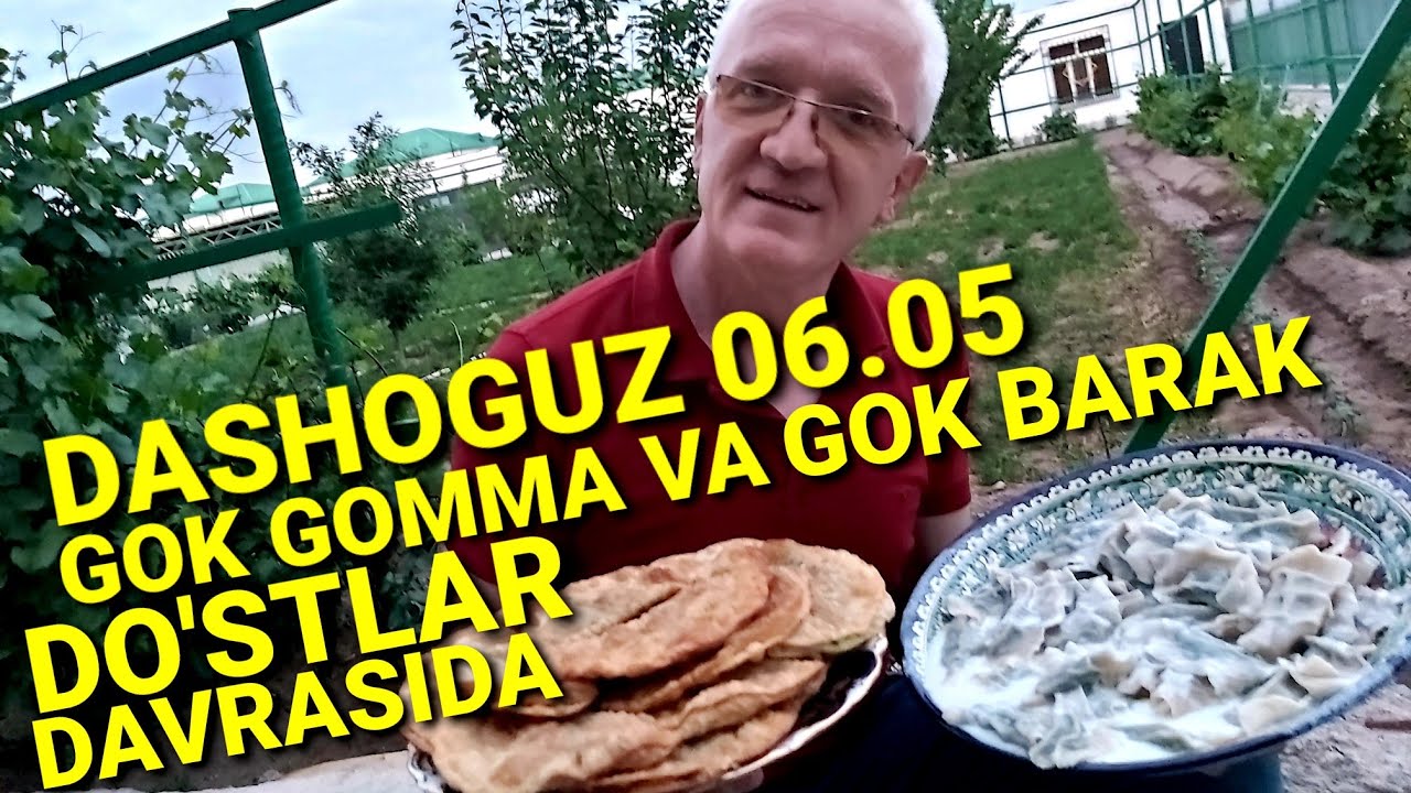 ДАШОГУЗ 06.05.2021. Гок барак ва гок гомма. ДОСТЛАР ДАВРАСИДА