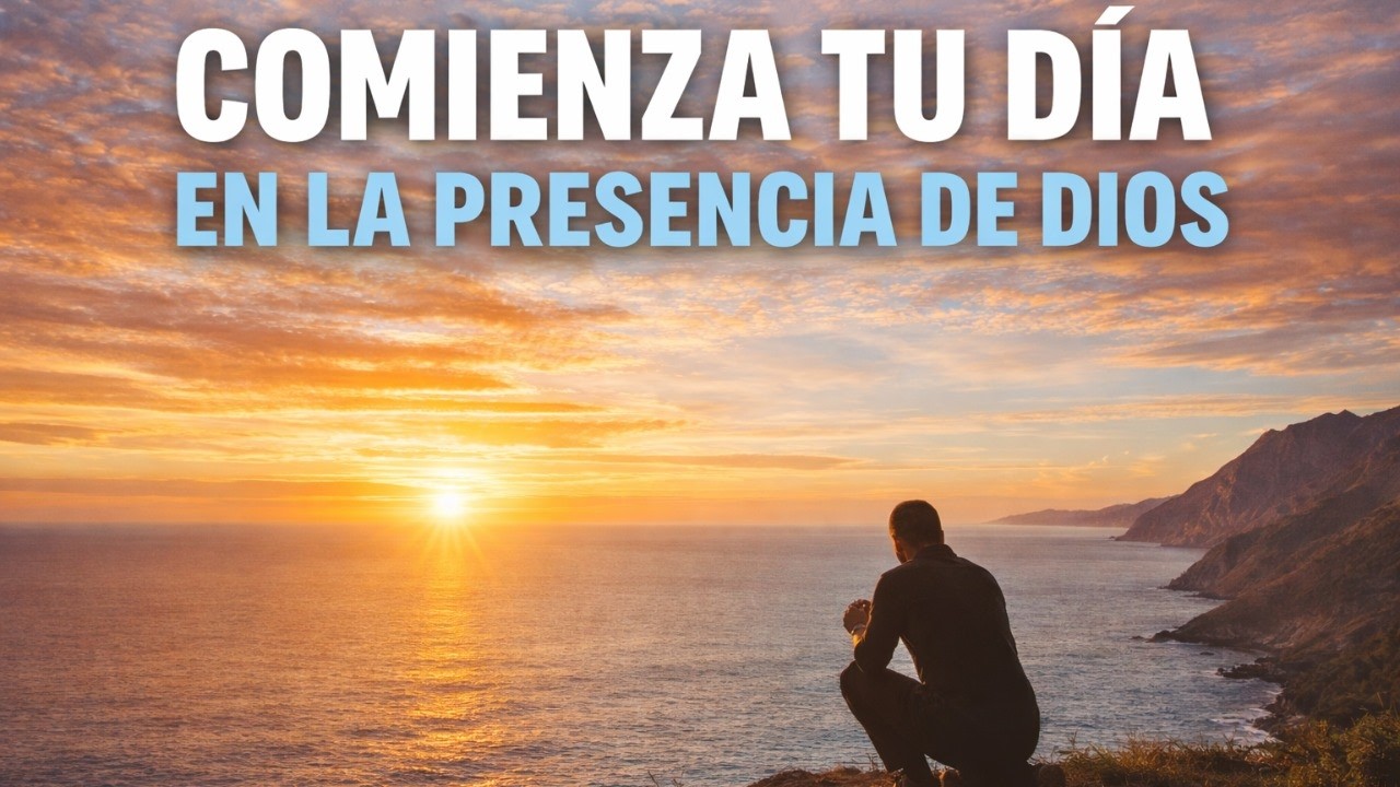 Dios Está Contigo Aunque No Tengas Fuerzas  Oración De La Mañana