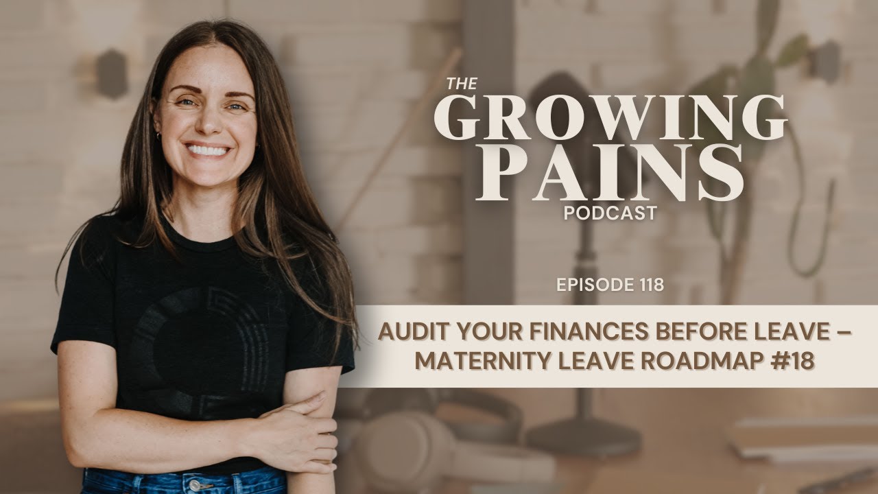 Audit Your Finances Before Leave &ndash; Maternity Leave Roadmap #18