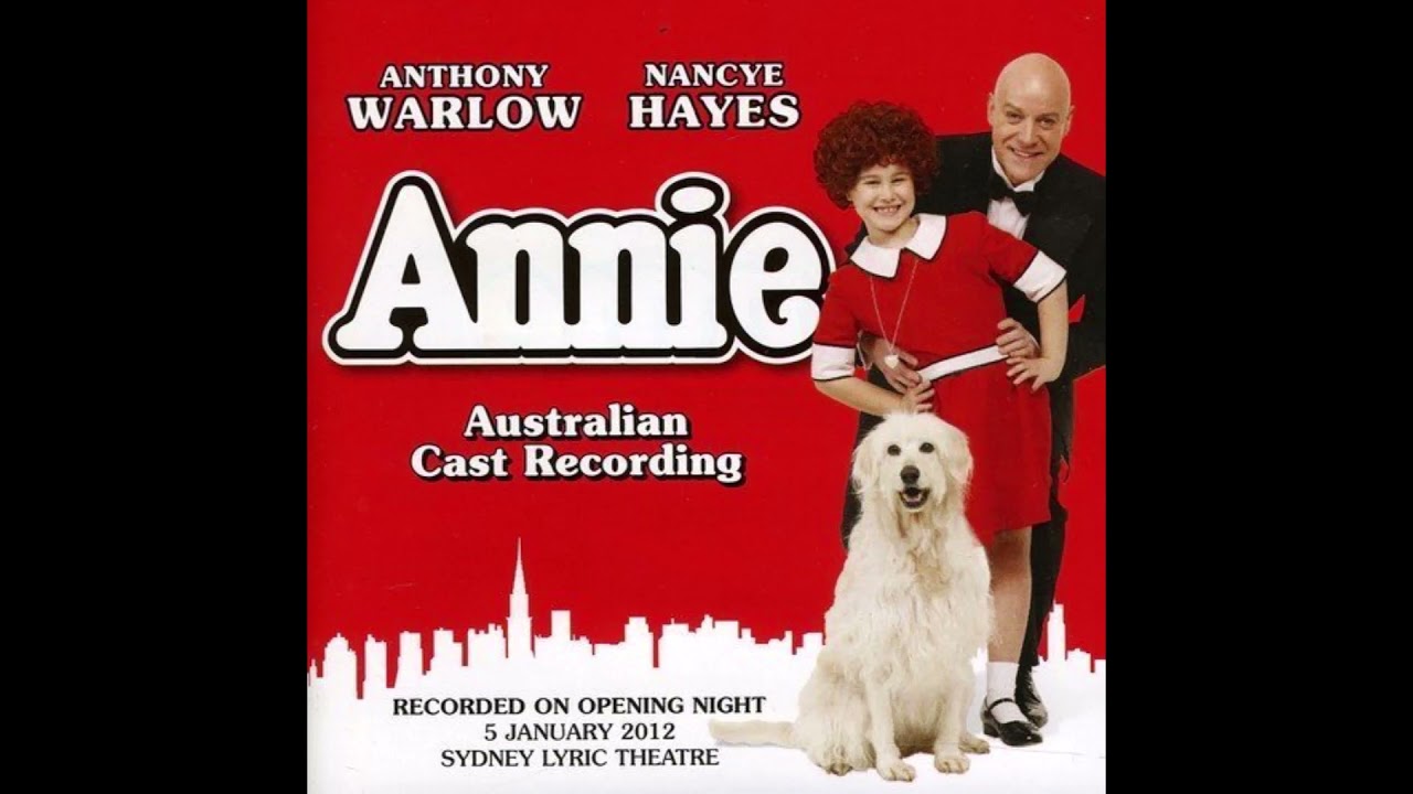 You Won't Be An Orphan For Long (10) - Annie | Australian Cast Recording (2012)