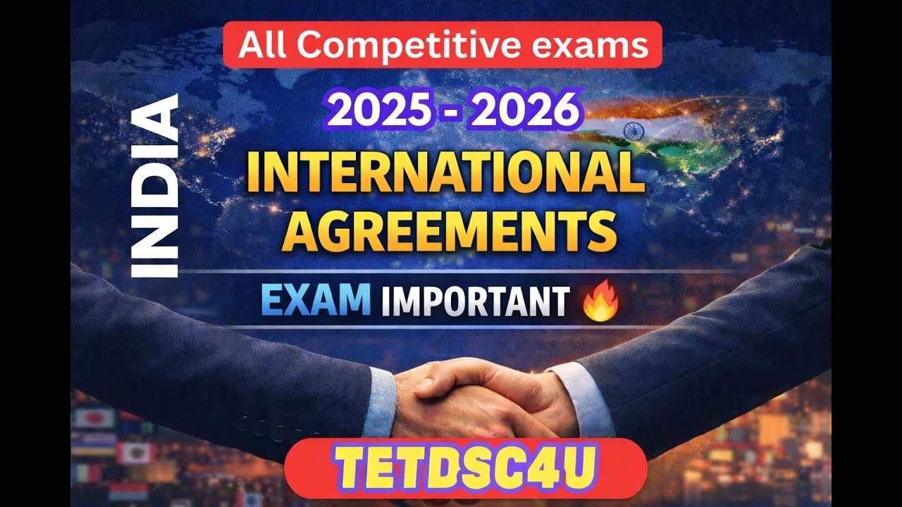 భారత దేశం 🔥 అంతర్జాతీయ ఒప్పందాలు 🔥2025 - 2026🔥