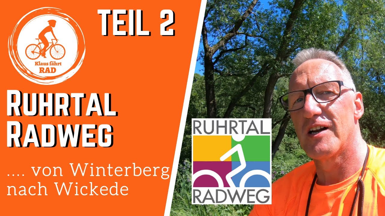 Ruhrtalradweg Radreise - von Winterberg bis Duisburg Rheinorange / Teil 2 Niedersfeld bis Wickede