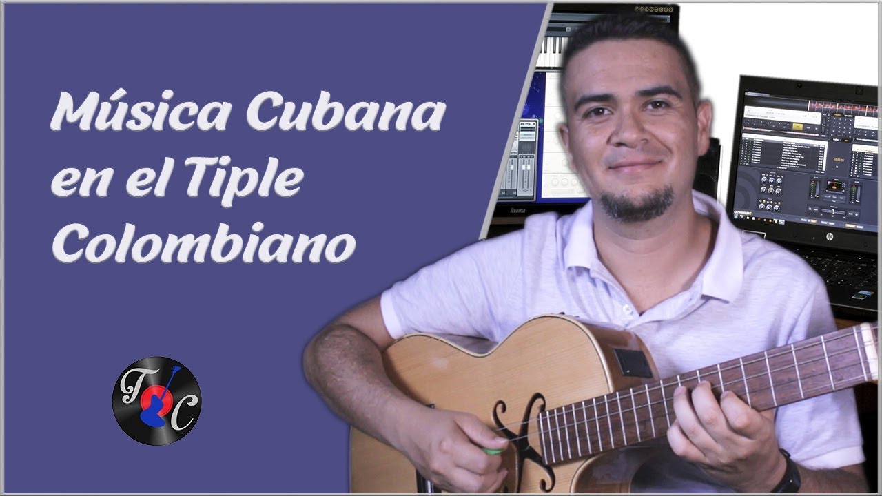Video 0: Música Cubana en el Tiple Colombiano