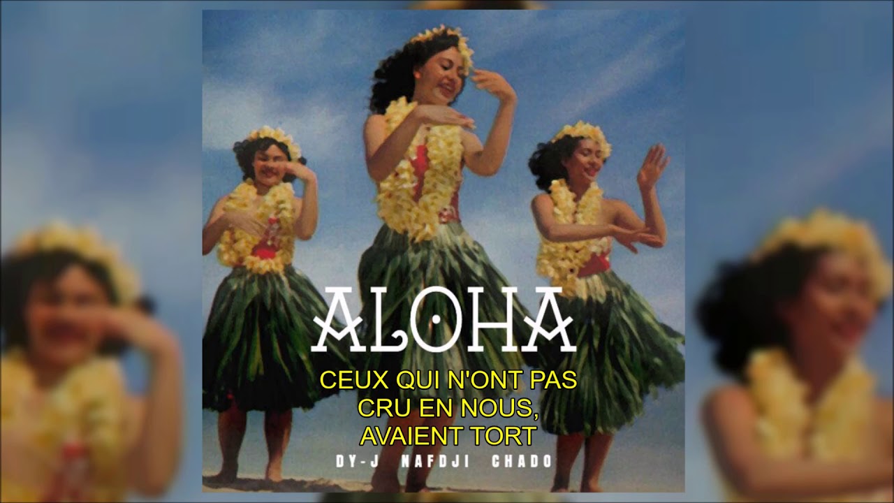 Dy-j - Aloha (Lyric Video) ft. Nafdji, Chado